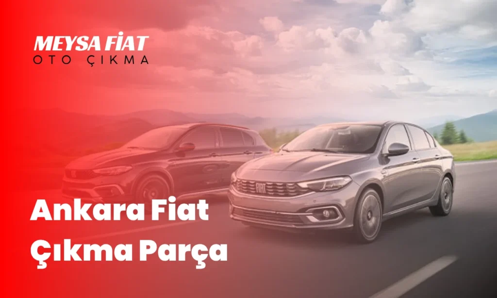 Ankara Fiat Çıkma Parça