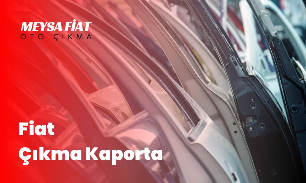Fiat Çıkma Kaporta