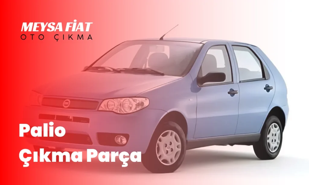 Palio Çıkma Parça